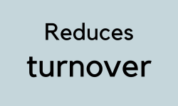 Reduces turnover